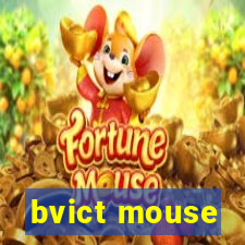 bvict mouse